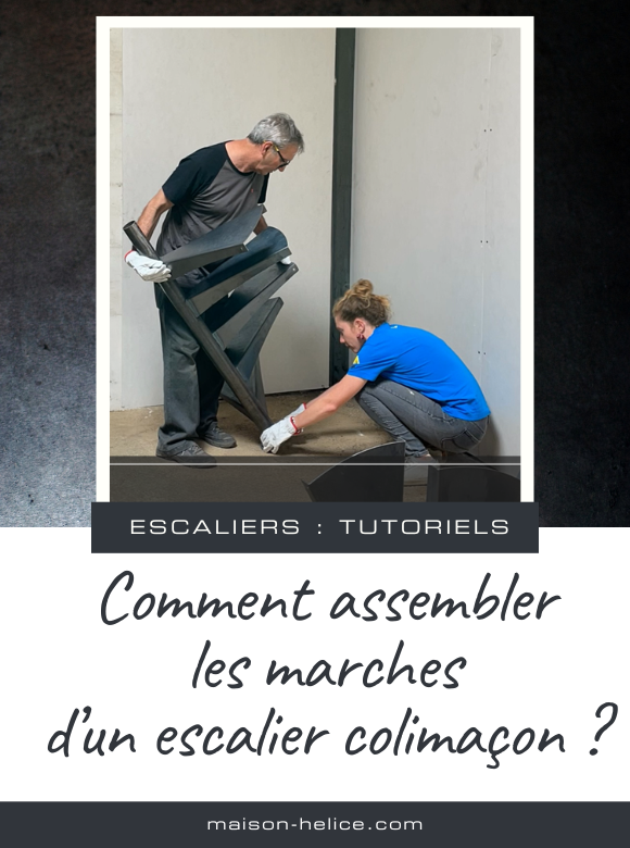 Comment assembler les marches d’un escalier colimaçon ?