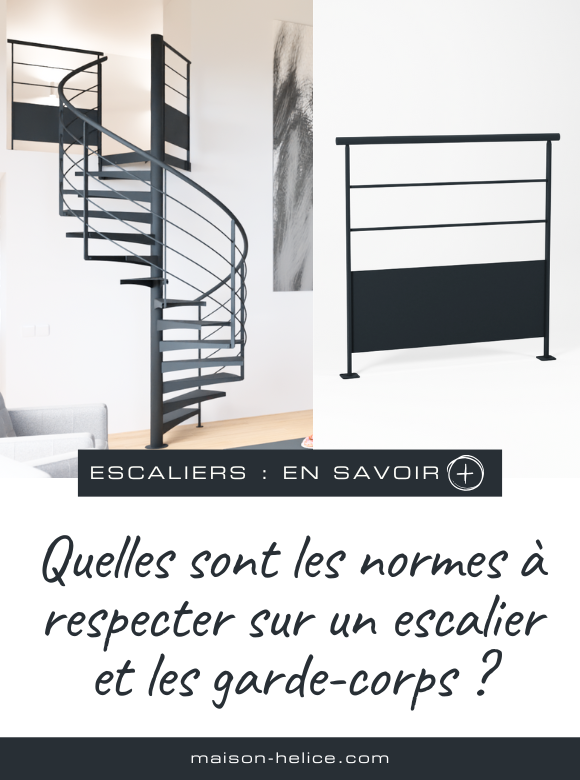 Quelles sont les normes à respecter sur un escalier et les garde-corps ?